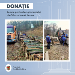 Președinția a donat lemne pentru foc Gimnaziului din Sărata Nouă, Leova