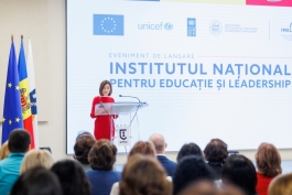 Șefa statului, la lansarea Institutului Național pentru Educație și Leadership: „Nu există misiune mai importantă în Moldova de astăzi decât educația”